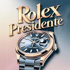 Rolex president explicit for sale  Delivered anywhere in UK