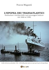 Epopea dei transatlantici. usato  Spedito ovunque in Italia 