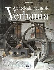 Archeologia industriale verban usato  Spedito ovunque in Italia 