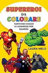Supereroi colorare tantissimi usato  Spedito ovunque in Italia 