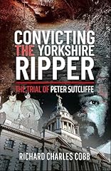 Convicting yorkshire ripper for sale  Delivered anywhere in UK