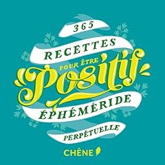 365 recettes positif d'occasion  Livré partout en Belgiqu