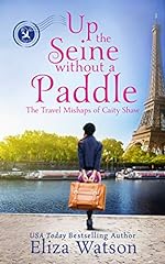 Up the Seine Without a Paddle: A Travel Adventure Set for sale  Delivered anywhere in USA 