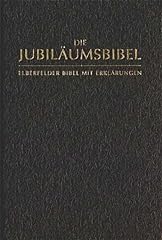 Jubiläumsbibel elberfelder bi gebraucht kaufen  Wird an jeden Ort in Deutschland