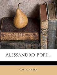 Alessandro pope... usato  Spedito ovunque in Italia 