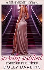 Secretly sissified forever for sale  Delivered anywhere in USA 