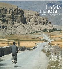 Via della seta. usato  Spedito ovunque in Italia 