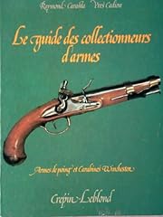 Guide collectionneurs armes. d'occasion  Livré partout en France