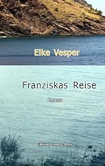 Franziskas reise roman gebraucht kaufen  Wird an jeden Ort in Deutschland