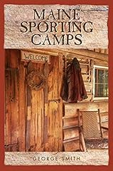 Maine sporting camps for sale  Delivered anywhere in USA 