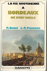 Vie quotidienne bordeaux d'occasion  Livré partout en France