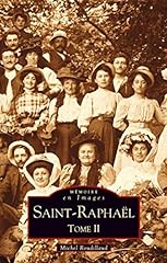 Saint raphaël tome d'occasion  Livré partout en France