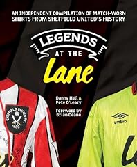 Legends at the Lane: An independent history of Sheffield United match-worn shirts usato  Spedito ovunque in Italia 