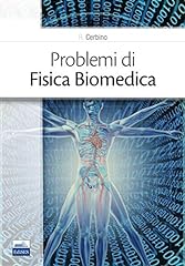Problemi fisica biomedica usato  Spedito ovunque in Italia 