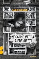 Nessuno verrà prenderti. usato  Spedito ovunque in Italia 