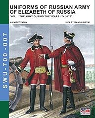 Uniforms of Russian army of Elizabeth of Russia Vol. 1: Under the reign of Elizabeth Petrovna from 1741 to 1761 and Peter III from 1762, usato usato  Spedito ovunque in Italia 
