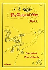 The Guitarist's Way - Book 1, Peter Nuttall & John for sale  Delivered anywhere in UK
