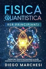 Fisica quantistica per usato  Spedito ovunque in Italia 
