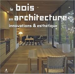 Bois architecture innovations d'occasion  Livré partout en Belgiqu