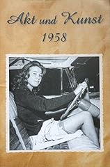Akt kunst 1958 gebraucht kaufen  Wird an jeden Ort in Deutschland