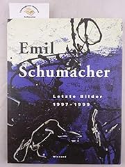 Emil schumacher letzte gebraucht kaufen  Wird an jeden Ort in Deutschland
