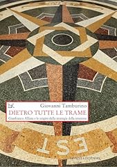 Dietro tutte trame. usato  Spedito ovunque in Italia 