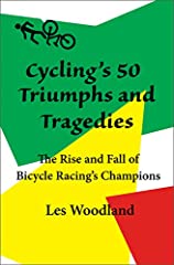 Cycling triumphs tragedies for sale  Delivered anywhere in UK