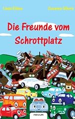 Freunde vom schrottplatz gebraucht kaufen  Wird an jeden Ort in Deutschland