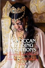 Moroccan wedding traditions for sale  Delivered anywhere in UK