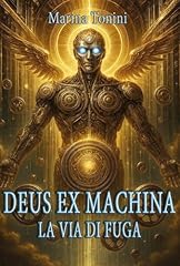 Deus machina. via usato  Spedito ovunque in Italia 