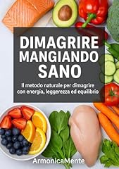 Dimagrire mangiando sano usato  Spedito ovunque in Italia 