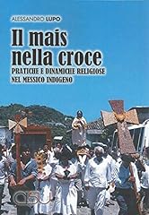 Il mais nella croce usato  Spedito ovunque in Italia 