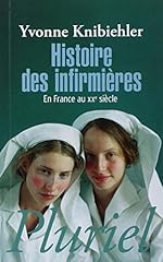Histoire infirmières xxe d'occasion  Livré partout en Belgiqu