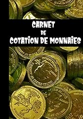 Carnet de Cotation de Monnaies: Carnet pour la cotation d'occasion  Livré partout en France