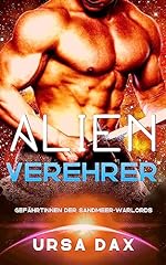 Alien verehrer gebraucht kaufen  Wird an jeden Ort in Deutschland