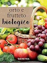 Orto frutteto biologico usato  Spedito ovunque in Italia 
