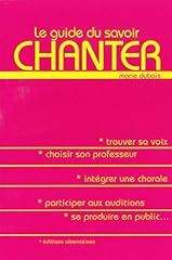 Guide savoir chanter d'occasion  Livré partout en France