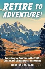 Retire adventure traveling for sale  Delivered anywhere in USA 