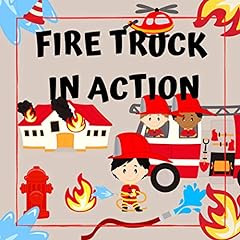 FIRE TRUCK IN ACTION: Book For Kids Ages 2-4 for sale  Delivered anywhere in Canada
