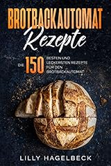 Brotbackautomat rezepte 150 gebraucht kaufen  Wird an jeden Ort in Deutschland