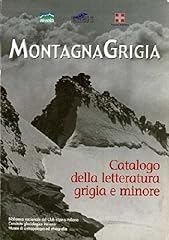 Montagnagrigia catalogo della usato  Spedito ovunque in Italia 