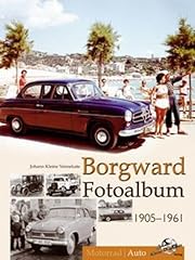 Borgward fotoalbum 1905 gebraucht kaufen  Wird an jeden Ort in Deutschland