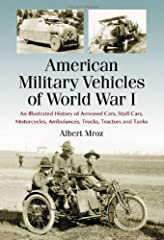 American Military Vehicles of World War I: An Illustrated for sale  Delivered anywhere in UK