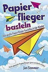 Papierflieger basteln große gebraucht kaufen  Wird an jeden Ort in Deutschland