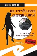 Crêuza degli ulivi. usato  Spedito ovunque in Italia 
