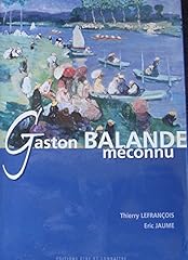 Gaston balande méconnu d'occasion  Livré partout en France