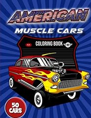 American Muscle Cars Coloring Book: Muscle cars coloring for sale  Delivered anywhere in UK