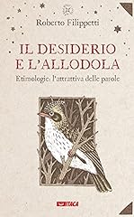 Desiderio allodola. etimologie usato  Spedito ovunque in Italia 