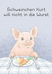 Schweinchen kurt will gebraucht kaufen  Wird an jeden Ort in Deutschland