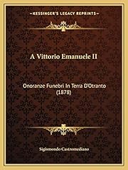 Vittorio emanuele onoranze usato  Spedito ovunque in Italia 
